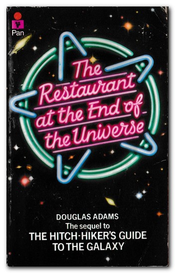 The Restaurant at the End of the Universe