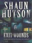 Exit Wounds