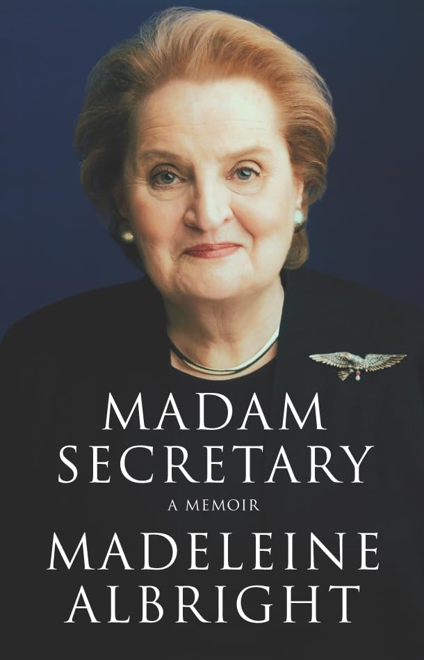 Madam Secretary: a Memoir