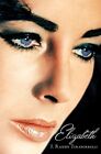 Elizabeth: The Biography of Elizabeth Taylor