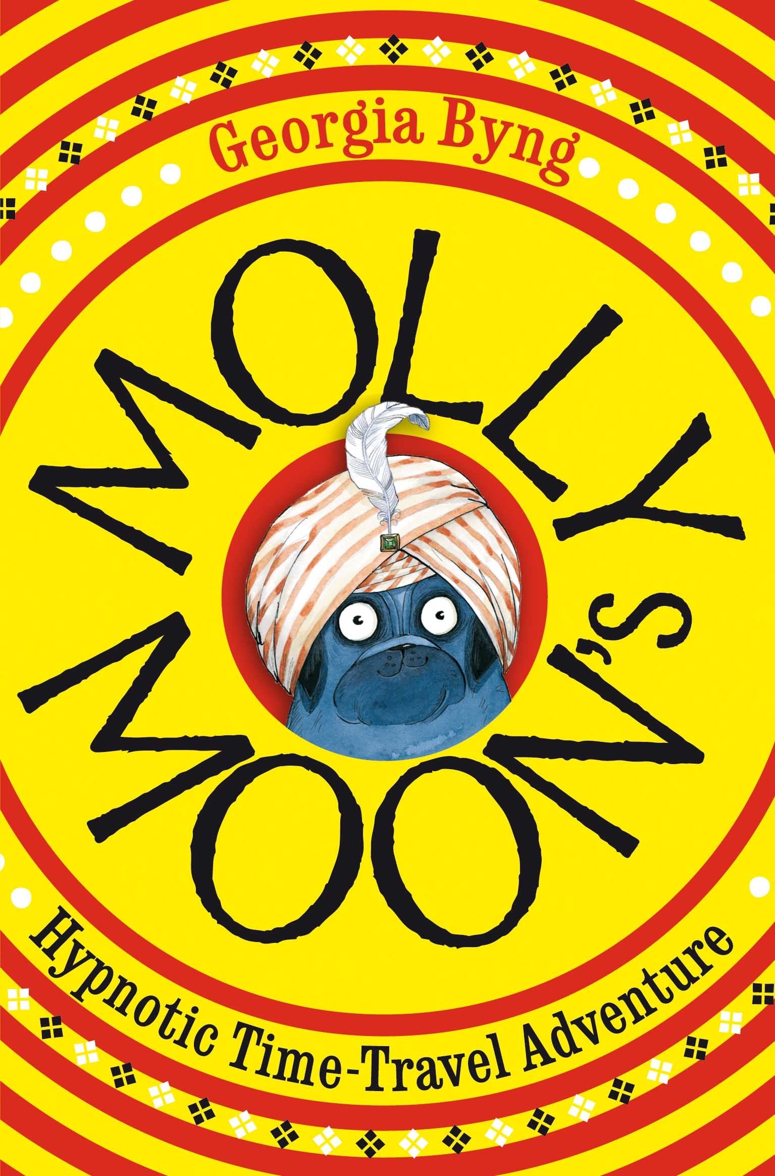 Molly Moon's Hypnotic Time-travel Adventure