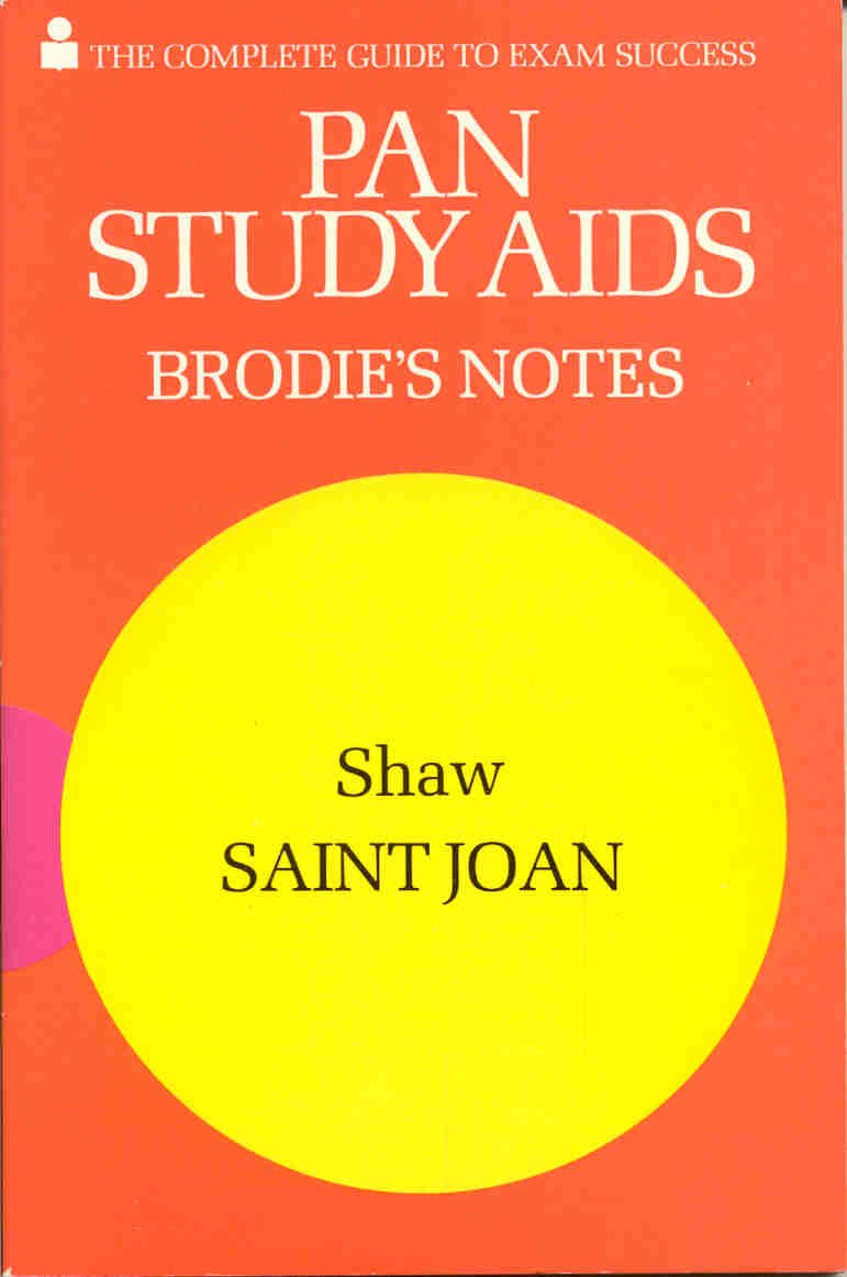 Brodie's Notes on George Bernard Shaw's "saint Joan"