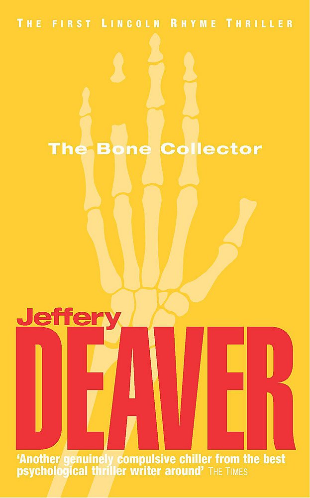 The Bone Collector: Lincoln Rhyme Book 1