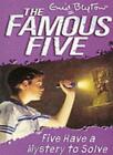 Famous Five: 20: Five Have a Mystery to Solve: Book 20