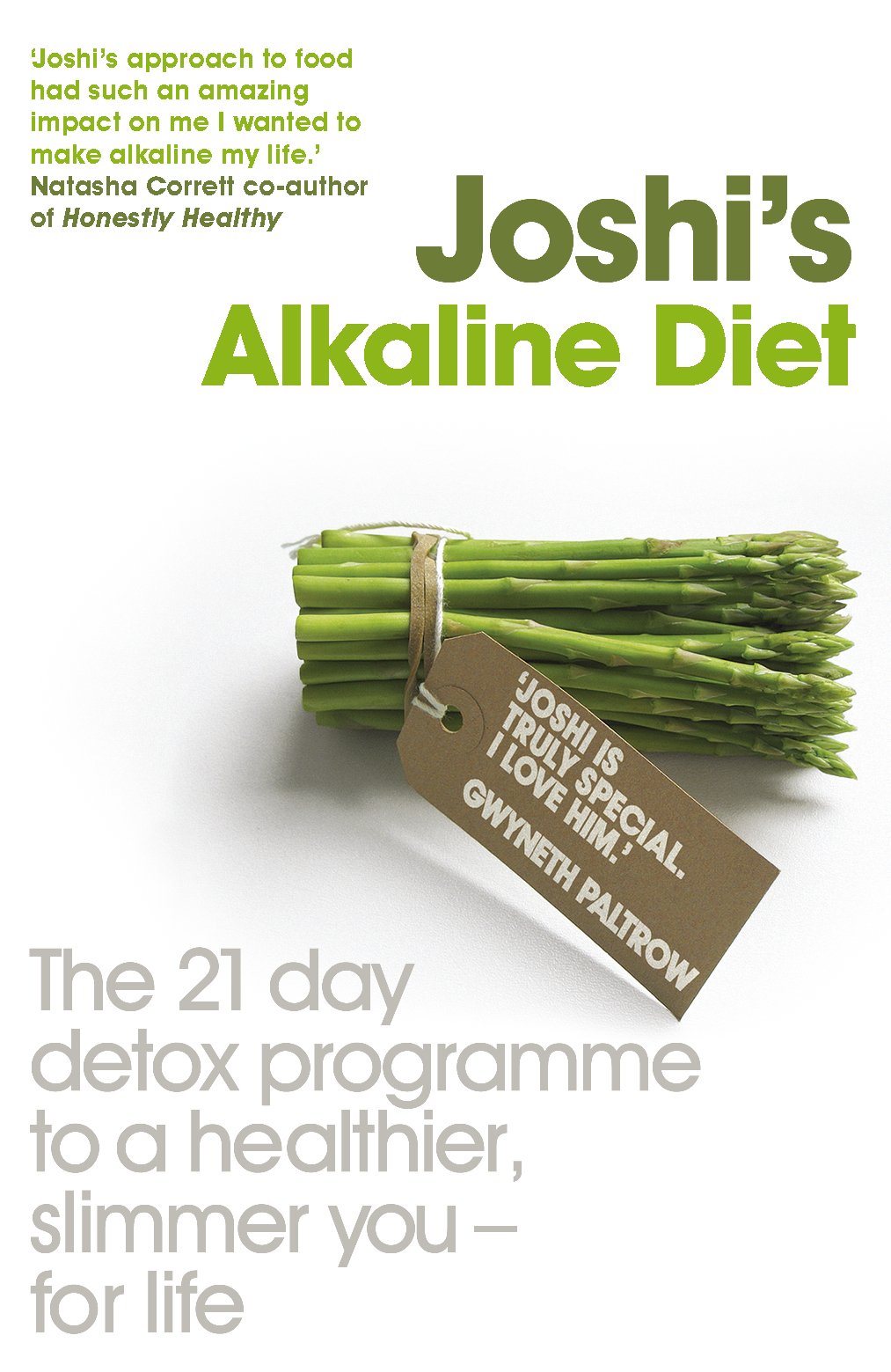 Joshi's Holistic Detox: 21 Days to a Healthier, Slimmer You - for Life