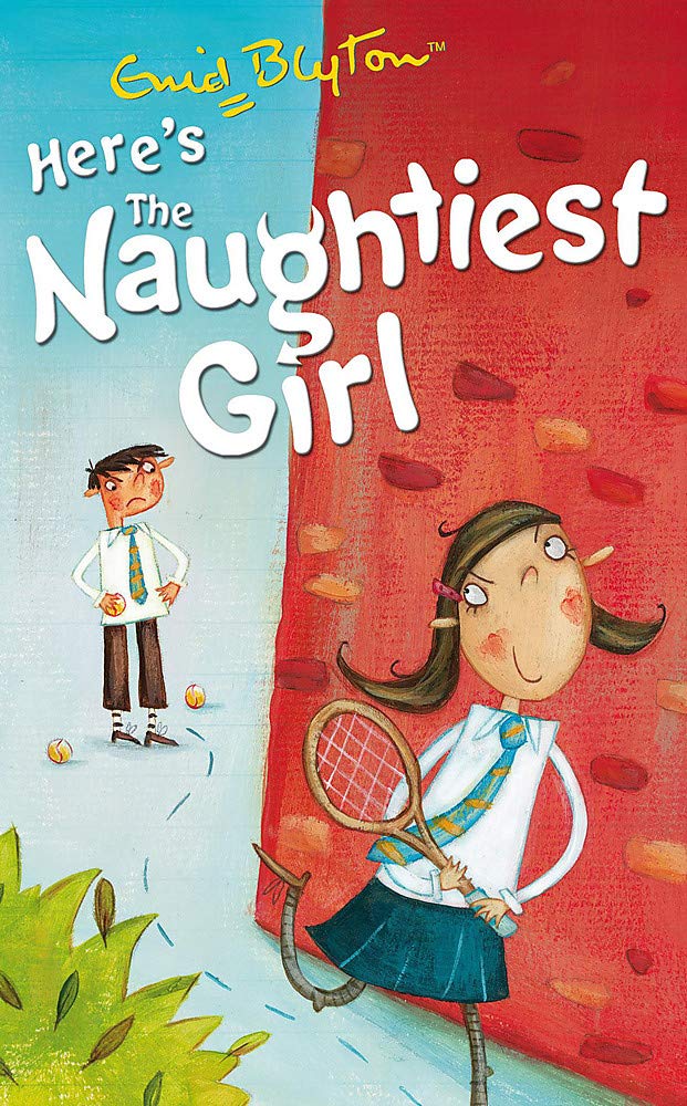 Naughtiest Girl: 4: Here's The Naughtiest Girl: Book 4