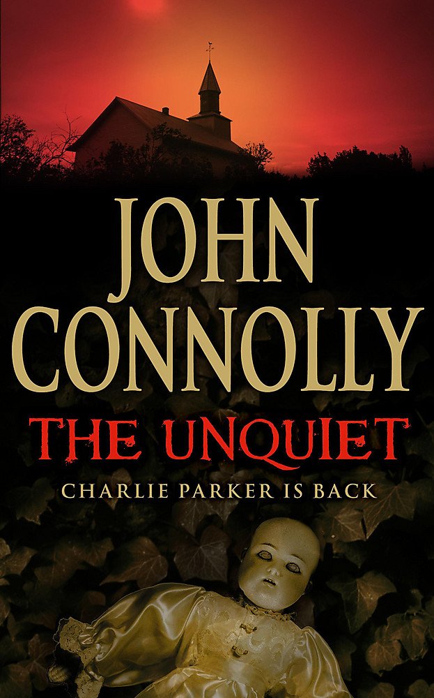 The Unquiet: a Charlie Parker Thriller: 6