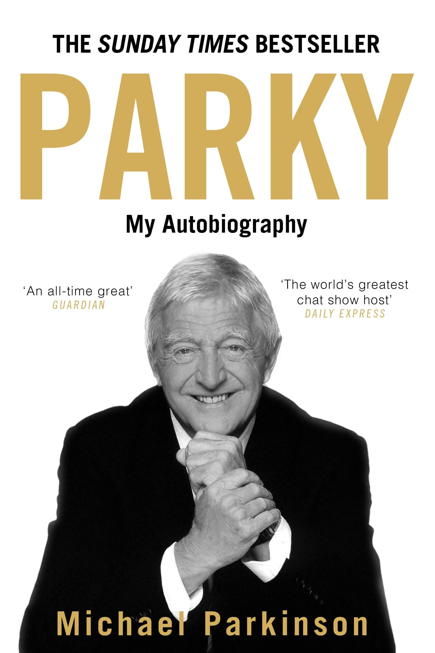 Parky: My Autobiography: a Full And Funny Life