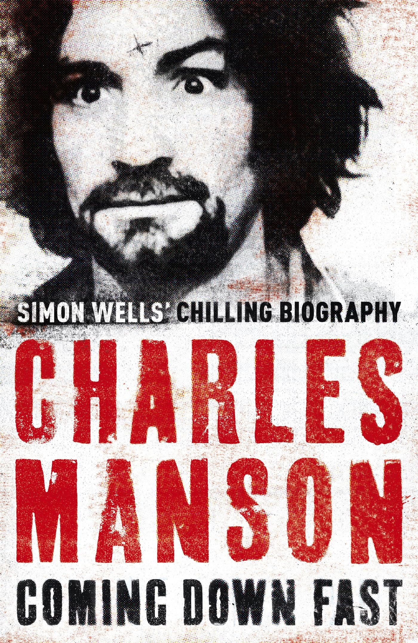 Charles Manson: Coming down Fast