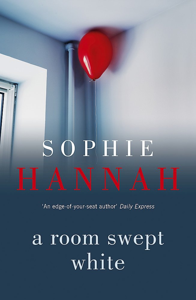 A Room Swept White - Sophie Hannah