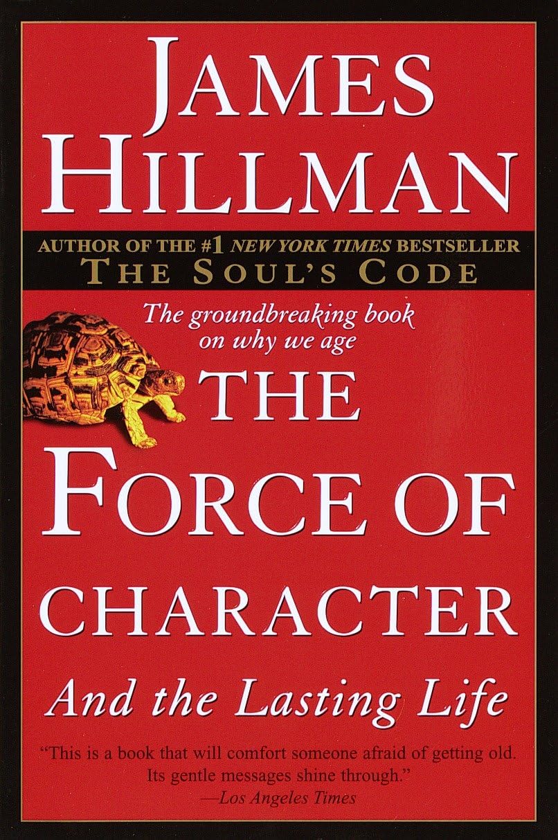 The Force of Character: And The Lasting Life