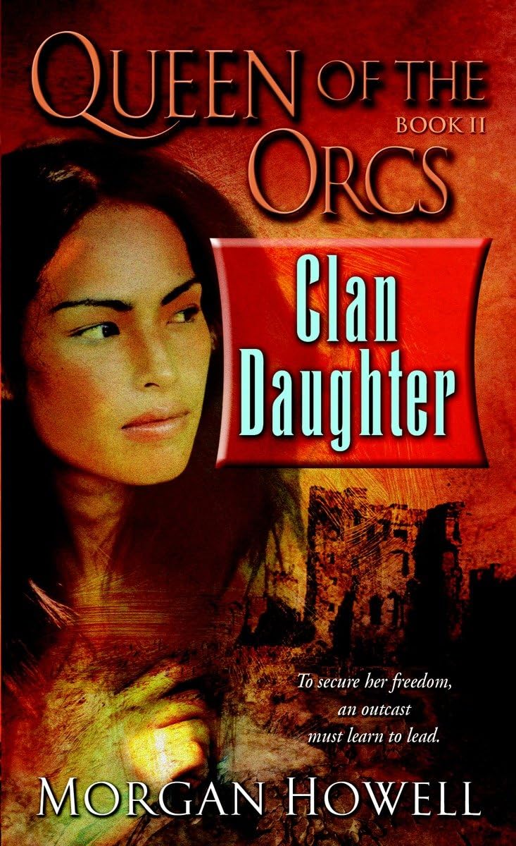 Queen of The Orcs: Clan Daughter