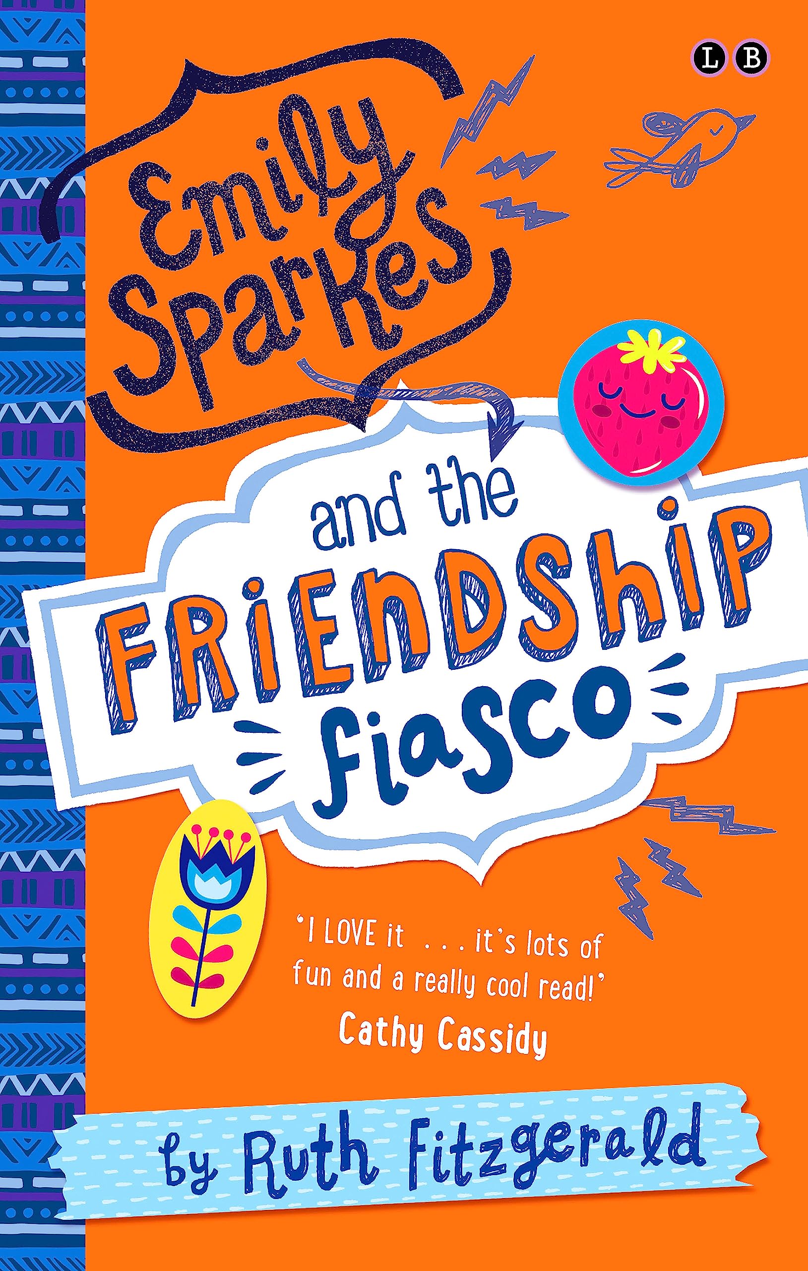 Emily Sparkes And The Friendship Fiasco: Book 1