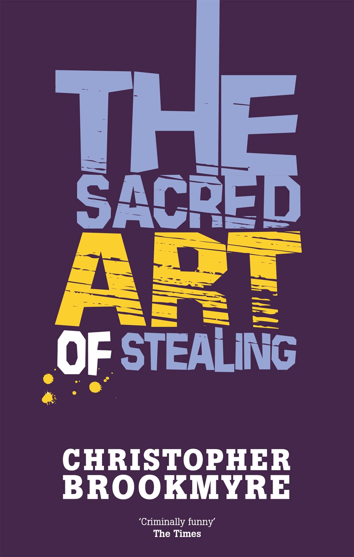 The Sacred Art of Stealing