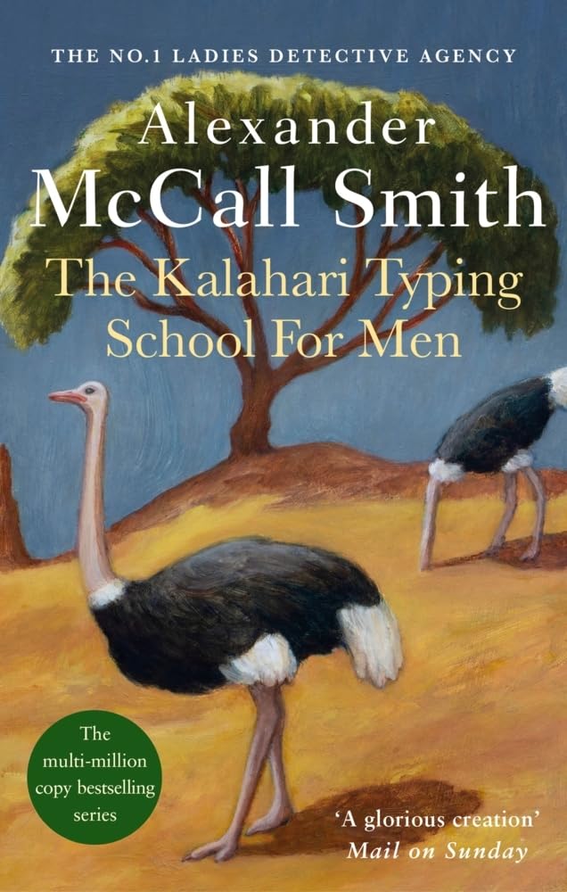 The Kalahari Typing School for Men Book 4: The Multi-million Copy Bestselling No. 1 Ladies' Detective Agency Series