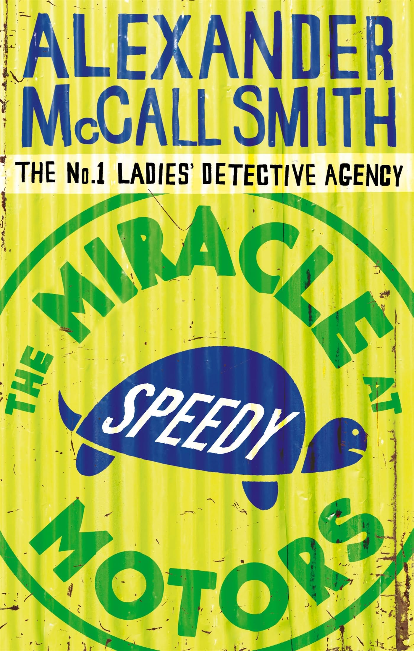 The Miracle at Speedy Motors: No.1 Ladies' Detective Agency 09