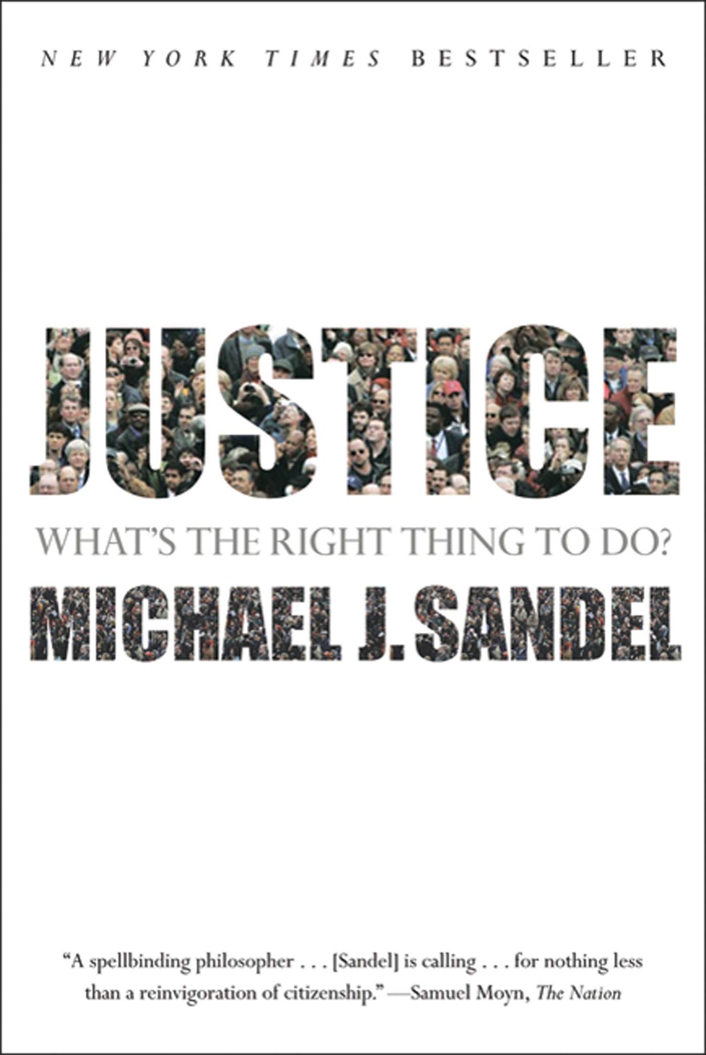 Justice: What's The Right Thing to Do?