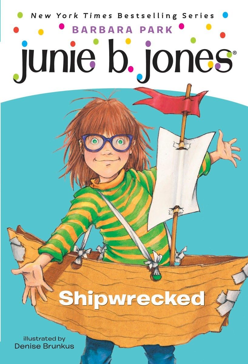 Junie B., First Grader: Shipwrecked