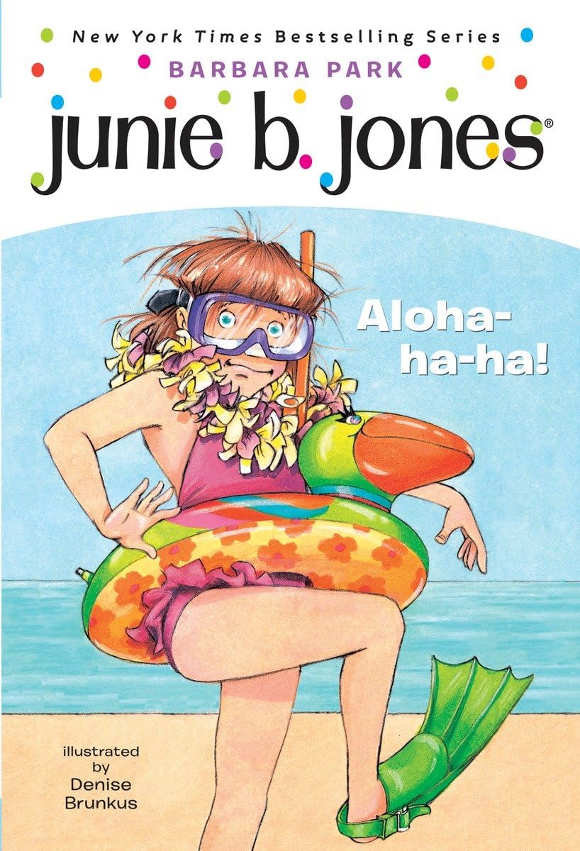 Junie B., First Grader: Aloha-ha-ha!