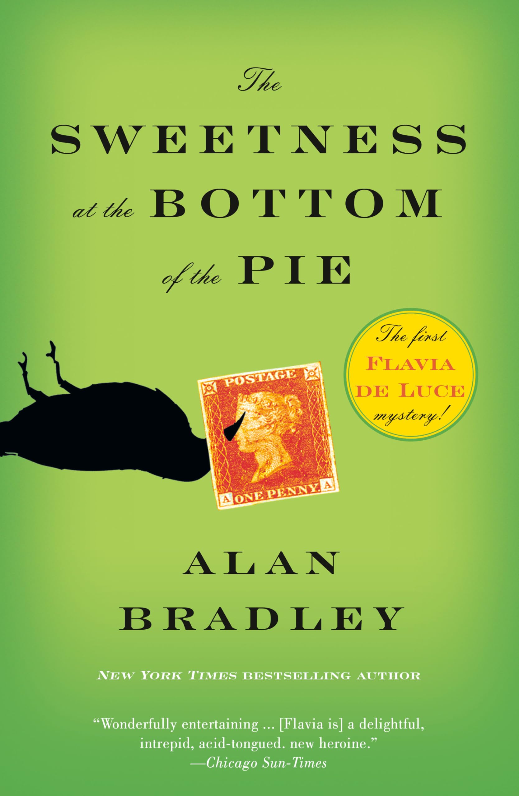 The Sweetness at The Bottom of The Pie: a Flavia de Luce Mystery