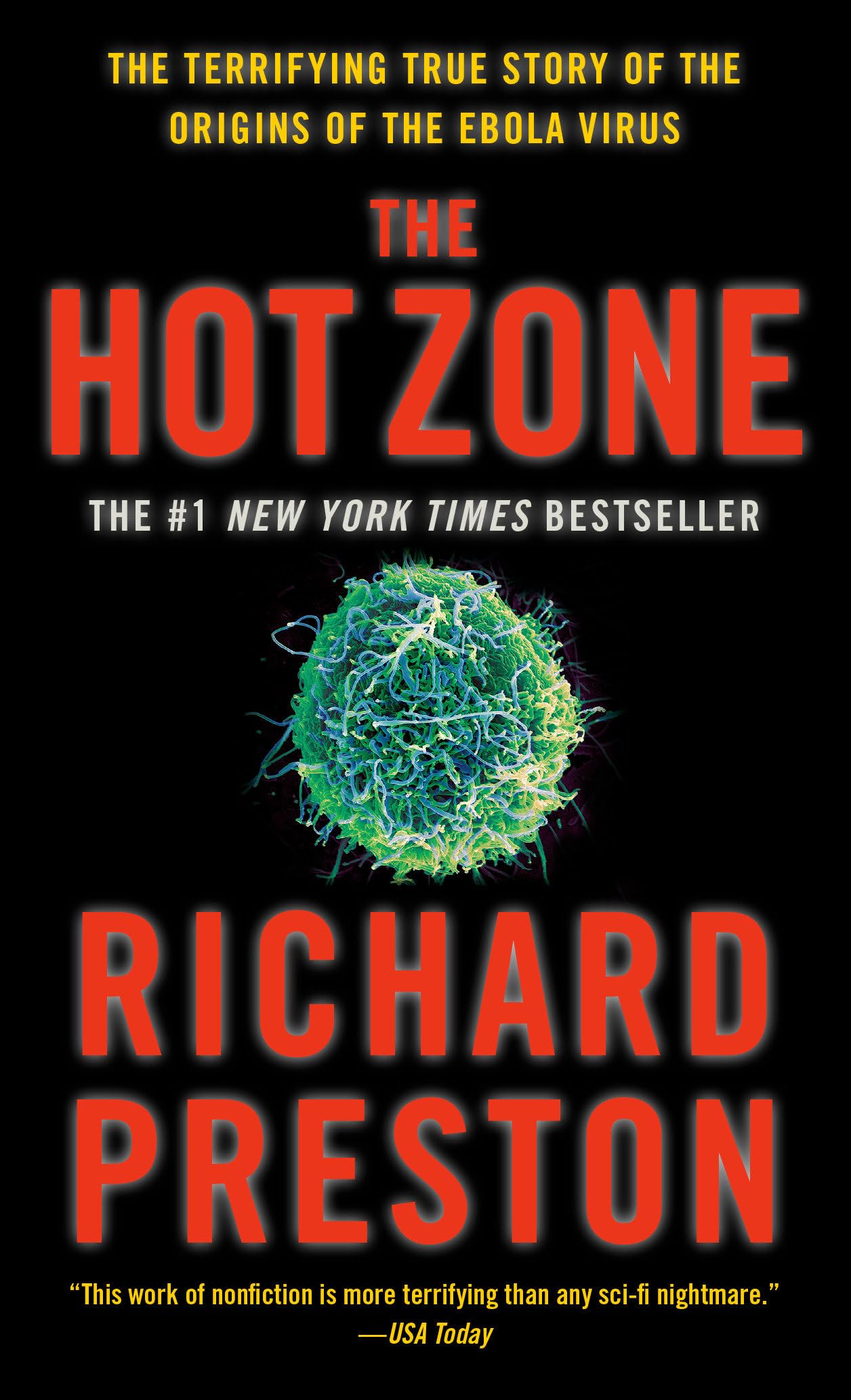 The Hot Zone : a Terrifying True Story