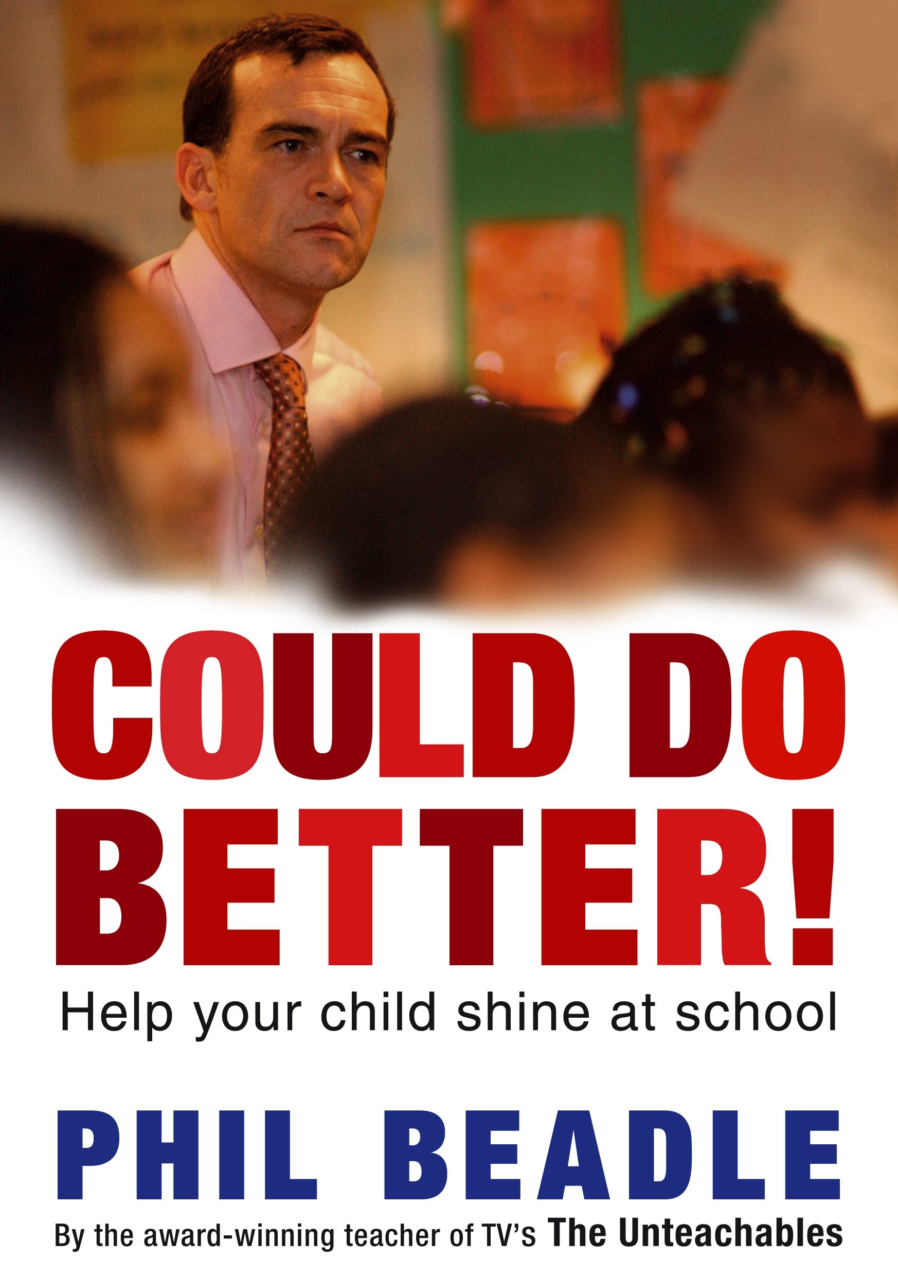 Could Do Better!: Help Your Kid Shine at School
