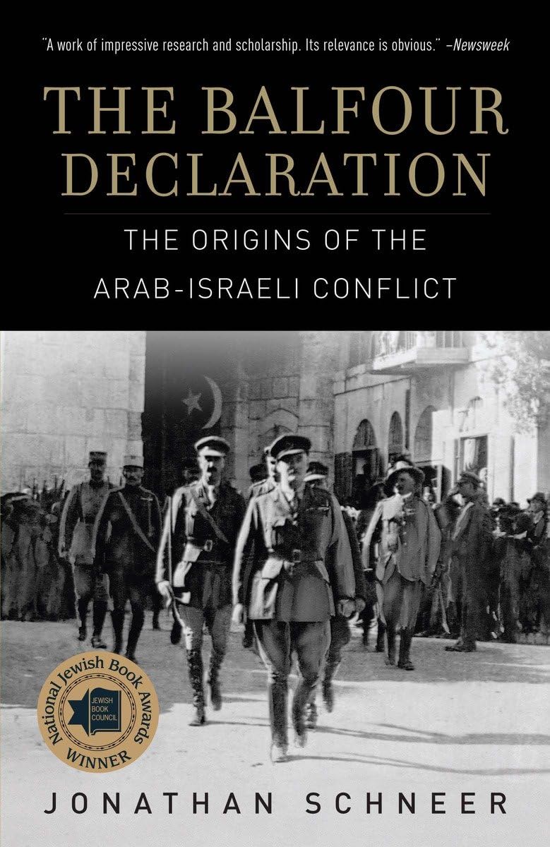 The Balfour Declaration: The Origins of The Arab-israeli Conflict