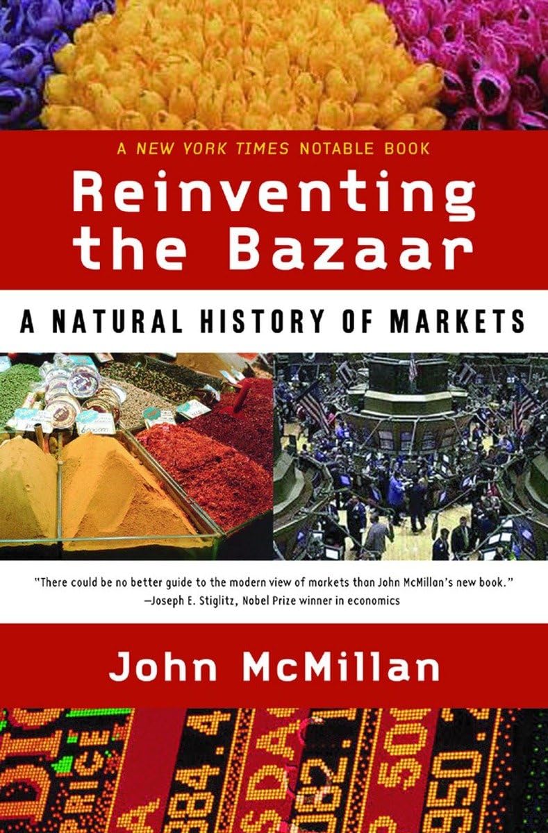 Reinventing The Bazaar Â" a Natural History of Markets