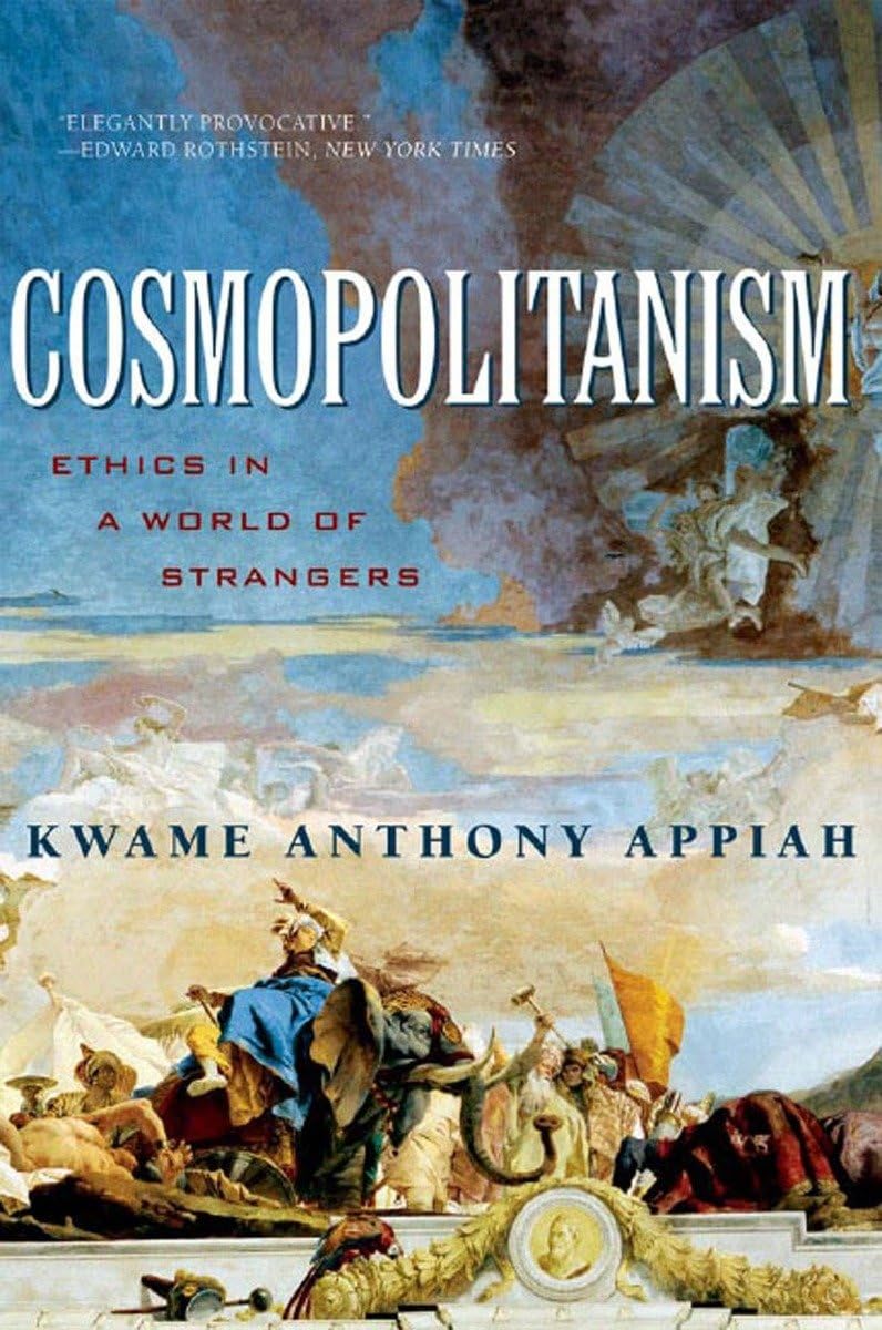 Cosmopolitanism: Ethics in a World of Strangers: 0