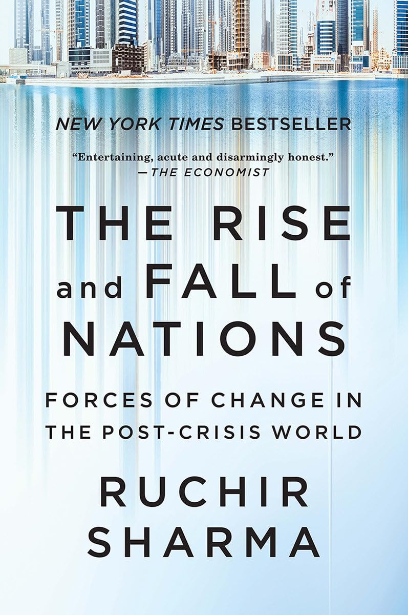 The Rise And Fall of Nations: Forces of Change in The Post-crisis World