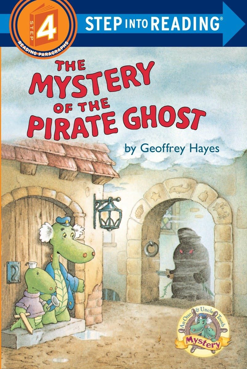 The Mystery of The Pirate Ghost: An Otto & Uncle Tooth Adventure