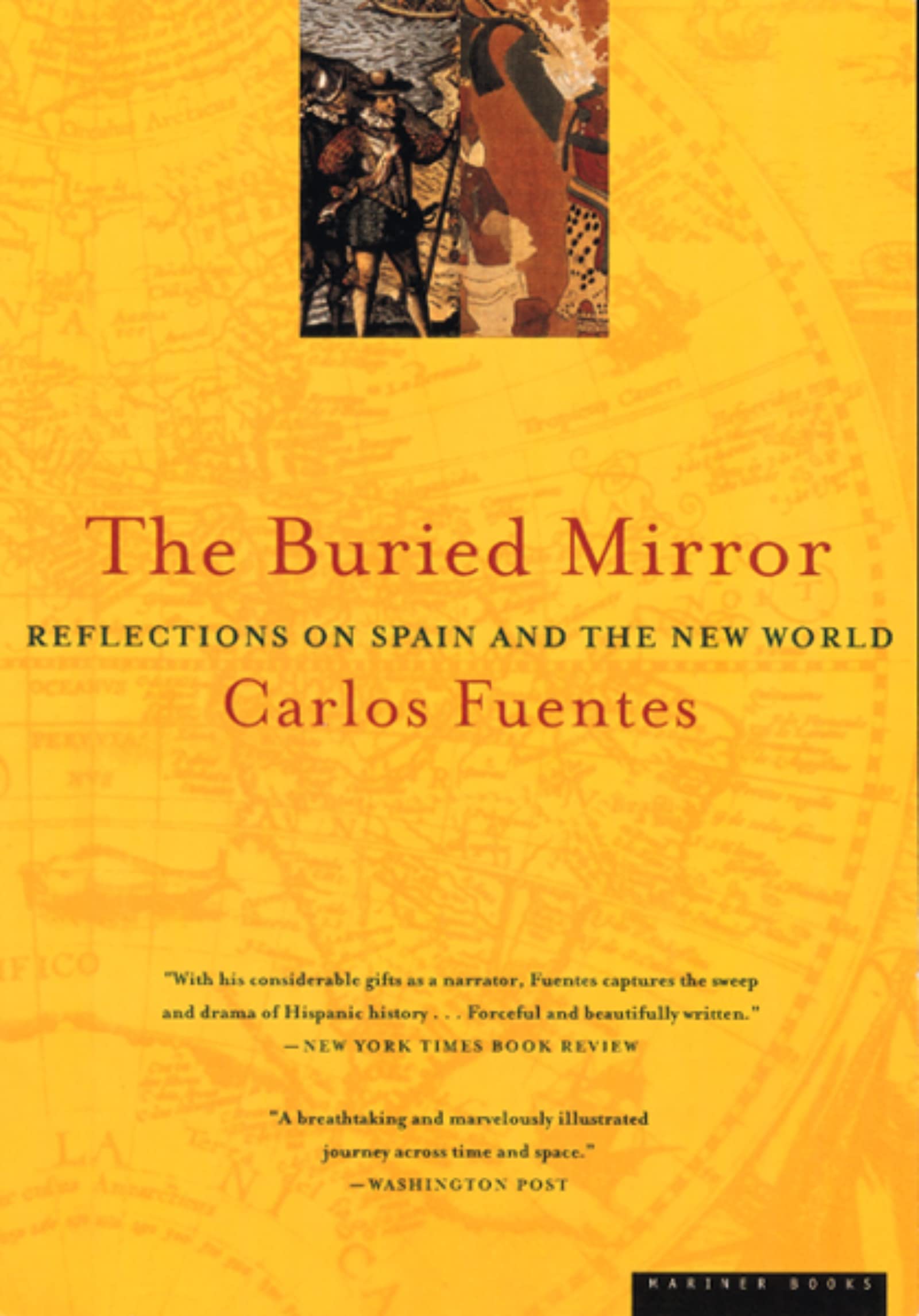 The Buried Mirror: Reflections on Spain And The New World