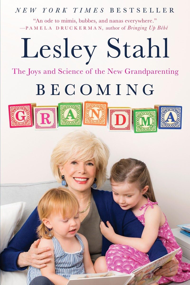 Becoming Grandma: The Joys And Science of The New Grandparenting