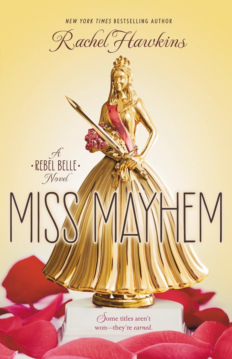 Miss Mayhem: a Rebel Belle Novel