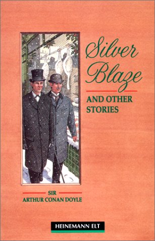 Silver Blaze and Other Stories