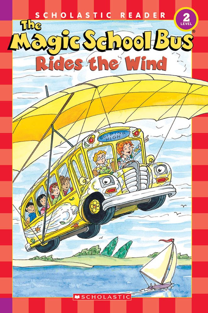 The Magic School Bus Science Reader: The Magic School Bus Rides The Wind