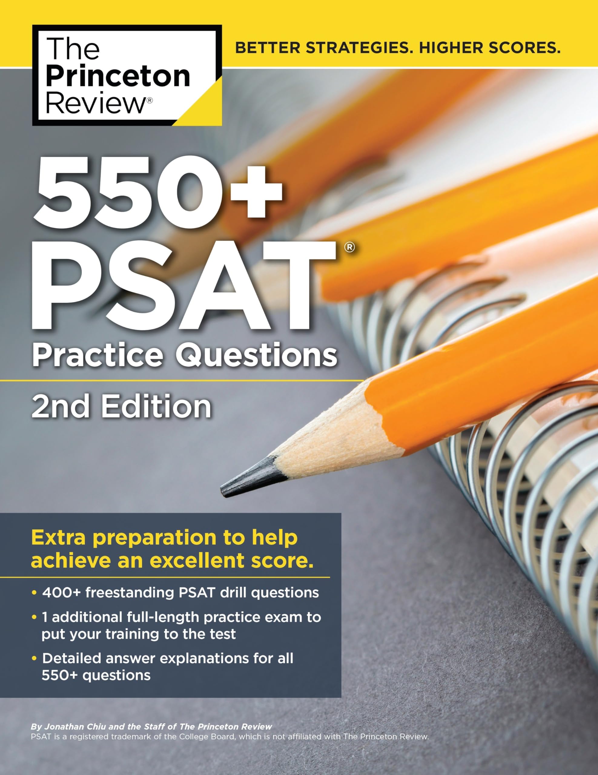 550+ Psat Practice Questions, 2nd Edition: Extra Preparation to Help Achieve An Excellent Score