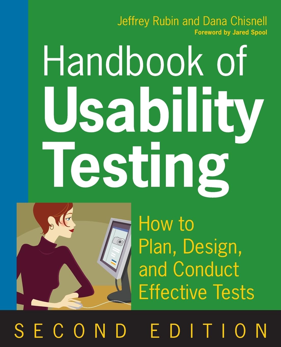 Handbook of Usability Testing: How to Plan, Design, And Conduct Effective Tests