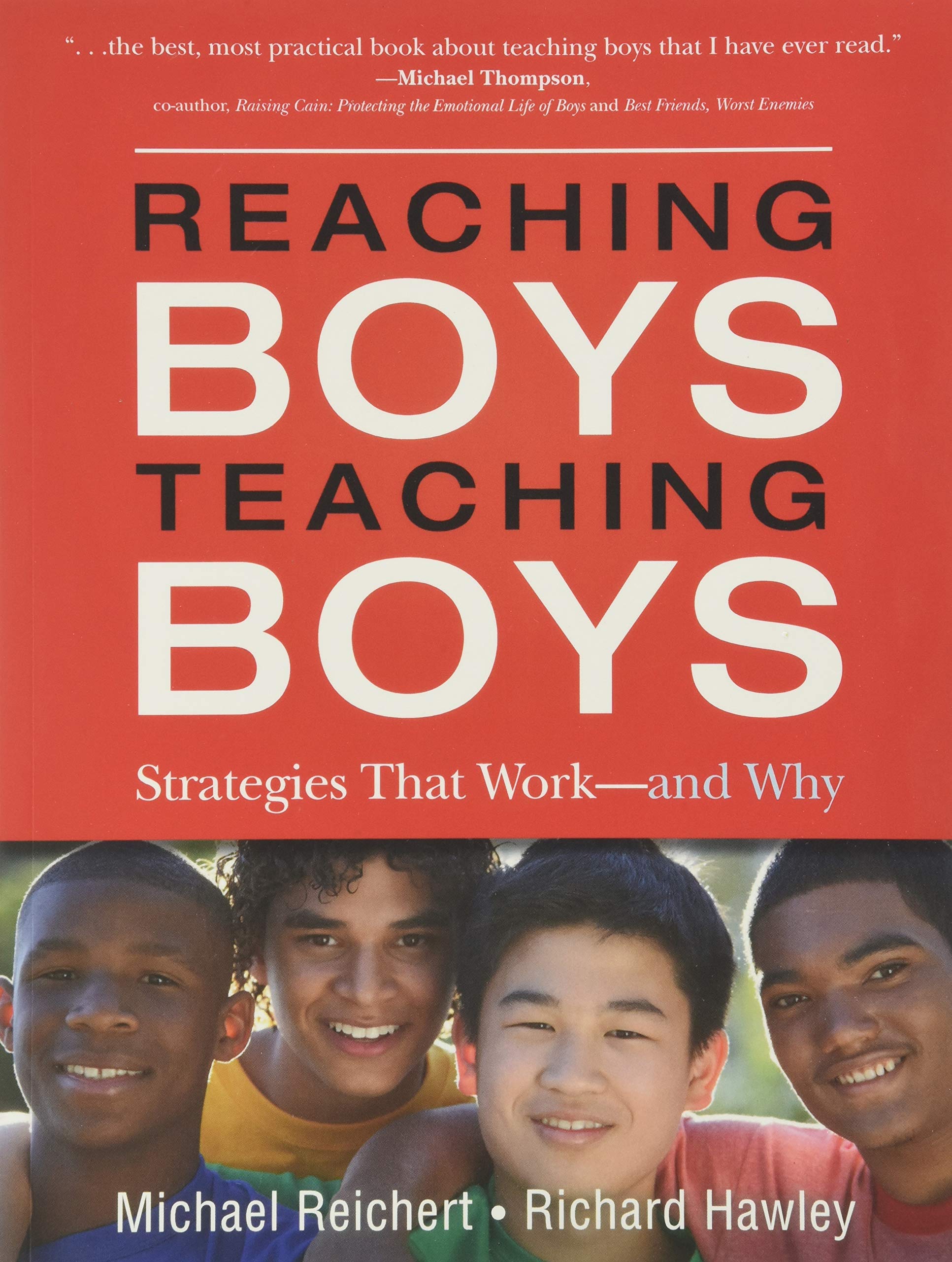 Reaching Boys, Teaching Boys: Strategies That Work -- And Why