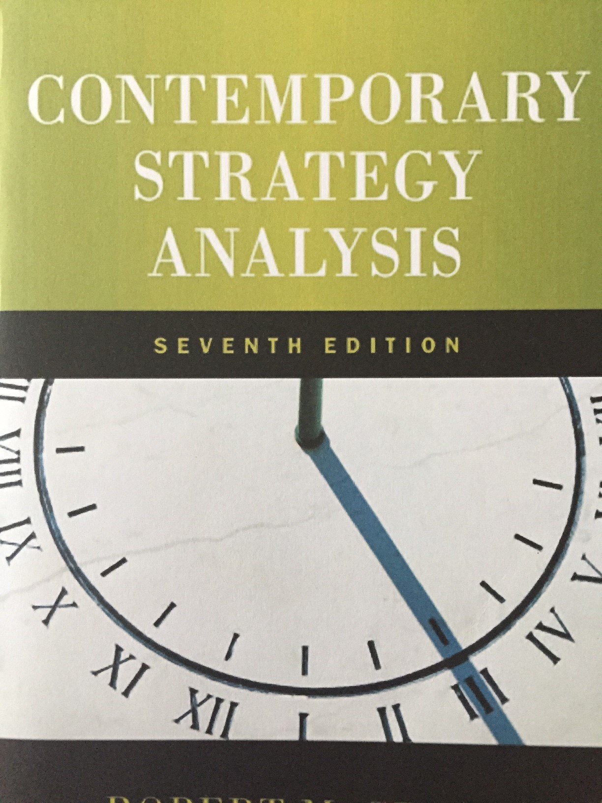 Contemporary Strategy Analysis: Text Only