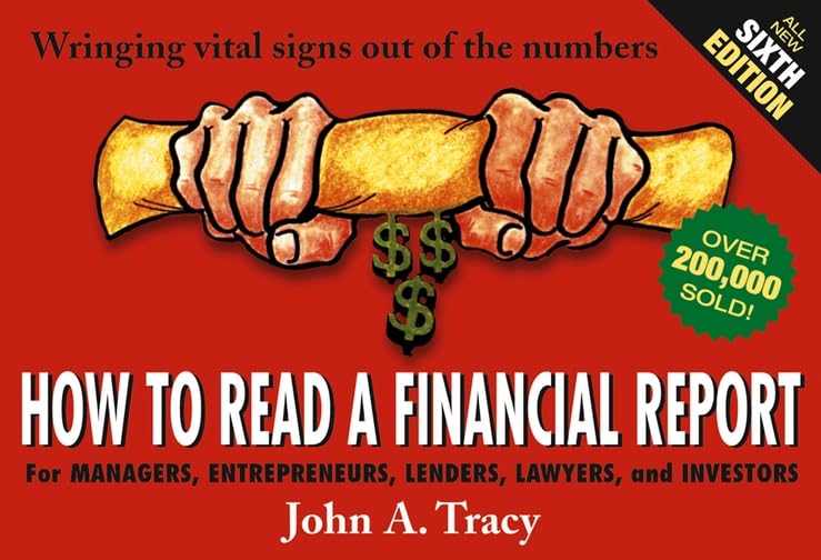 How to Read a Financial Report: Wringing Vital Signs Out of The Numbers