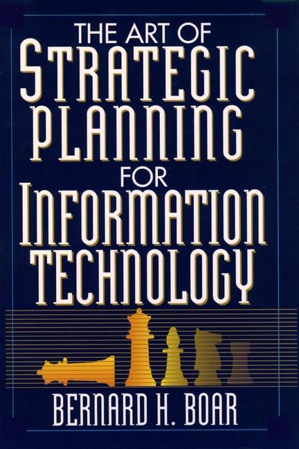 The Art of Strategic Planning for Information Technology