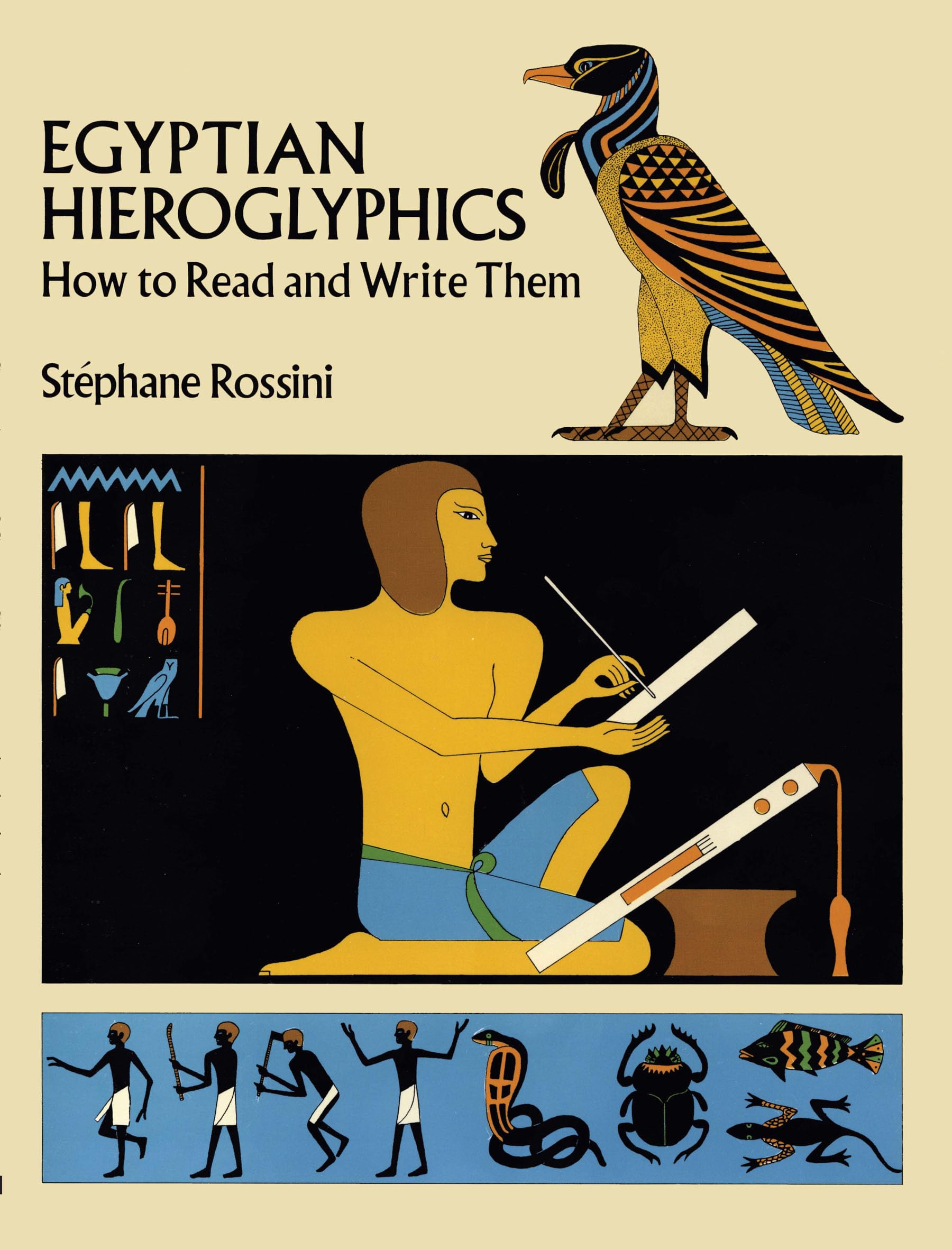 Egyptian Hieroglyphics: How to Read And Write Them