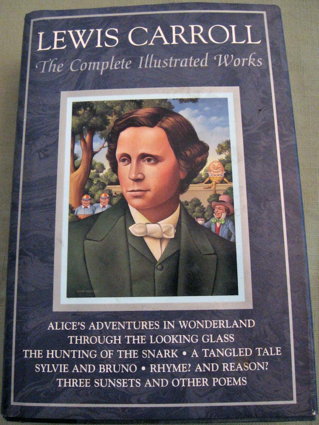 Gramercy Classics Lewis Carroll: The Complete Illustrated Works