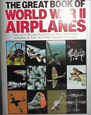 The Great Book of World War Ii Airplanes
