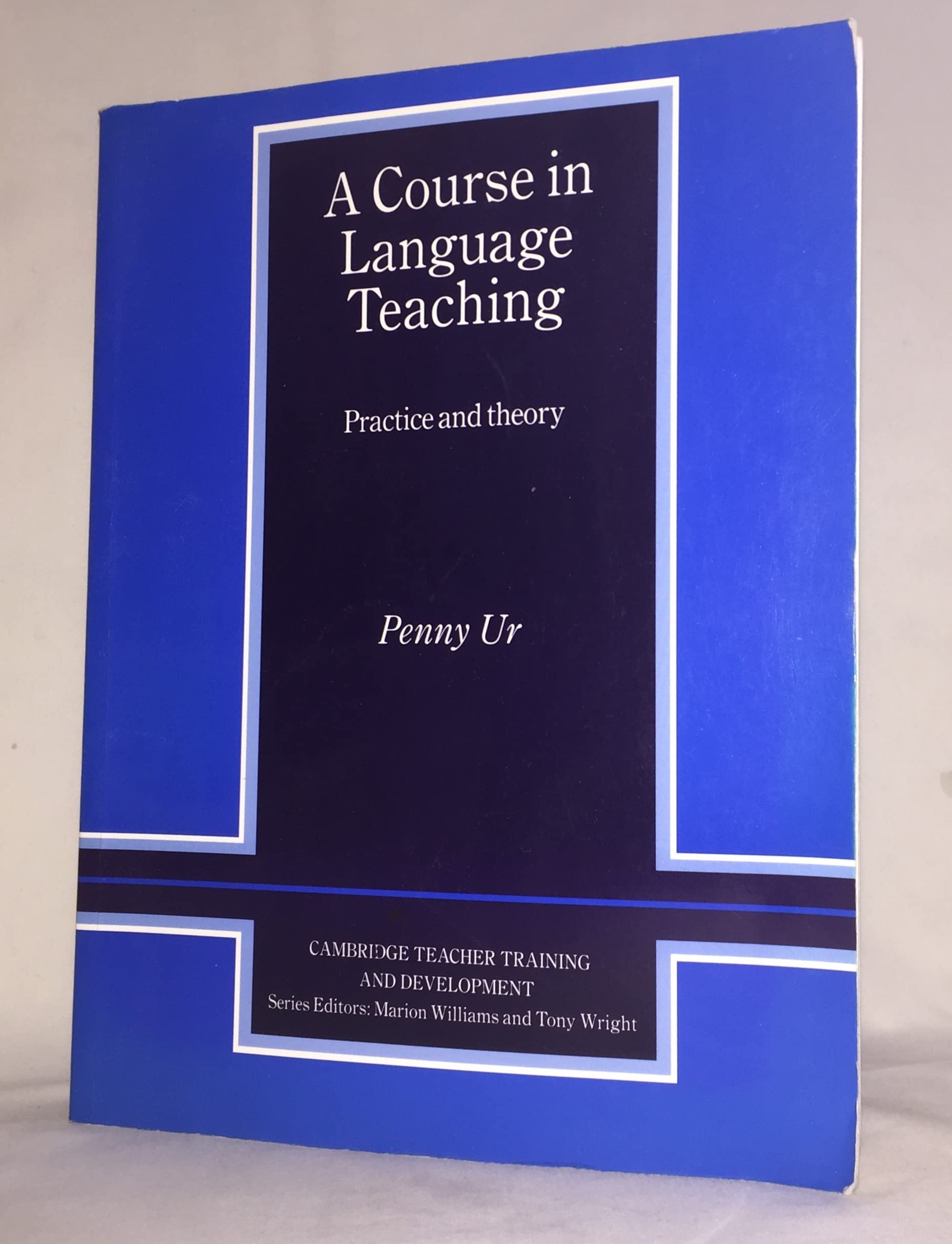 A Course in Language Teaching Trainer's Handbook: Practice of Theory