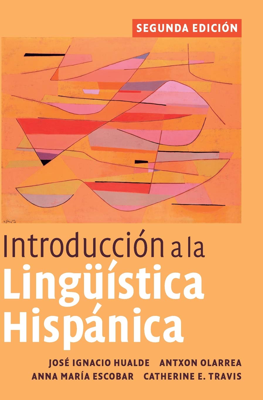 Introducciã N a la Lingã¼ãstica Hispã¡nica, 2nd Edition