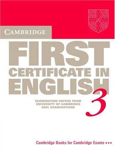 Cambridge First Certificate in English 3 Student's Book