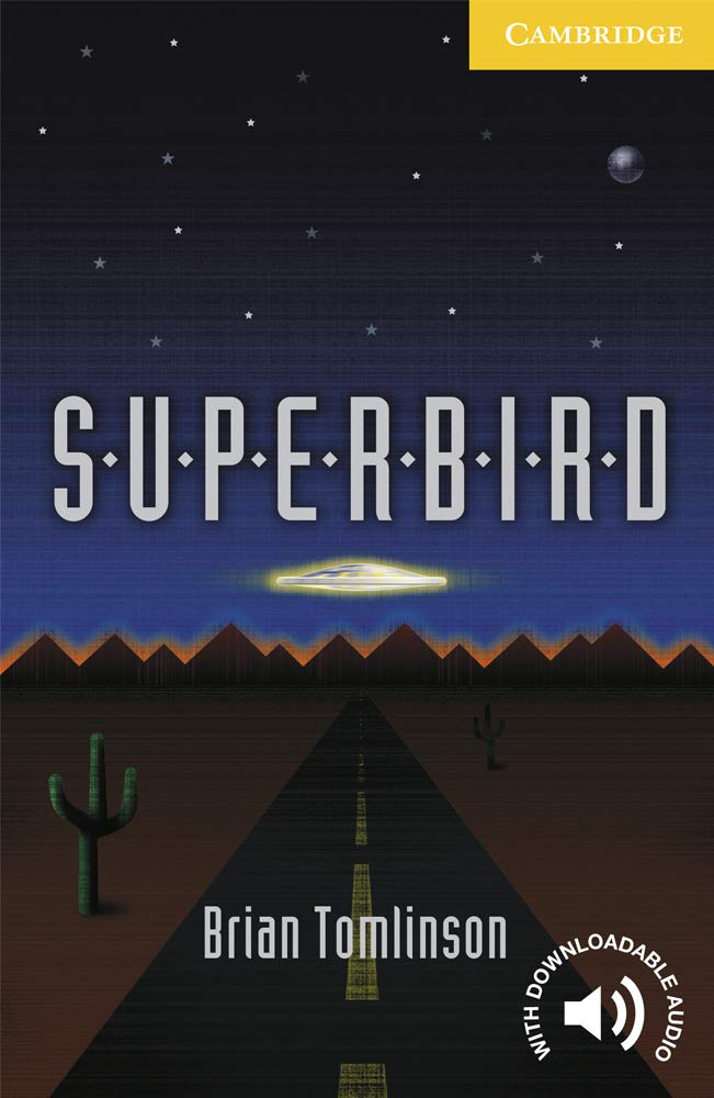 Superbird. Level 2 Elementary / Lower-intermediate. A2. Cambridge English Readers.