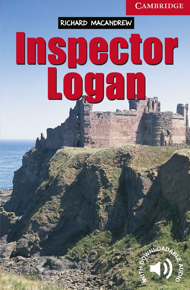 Inspector Logan. Level 1 Beginner / Elementary. A1+. Cambridge English Readers.